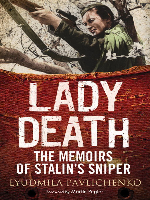 Title details for Lady Death by Lyudmila Pavlichenko - Wait list
